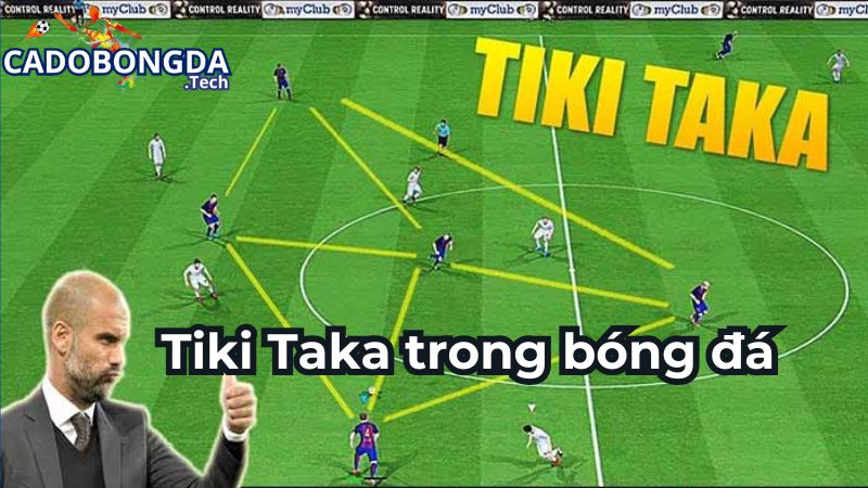 Tiki Taka trong bóng đá là gì?